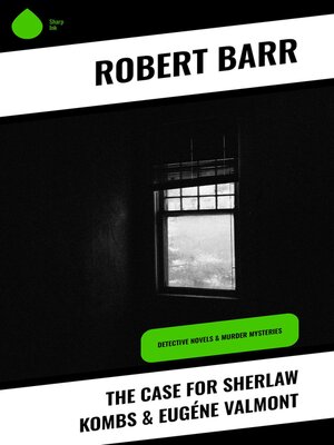 cover image of The Case for Sherlaw Kombs & Eugéne Valmont